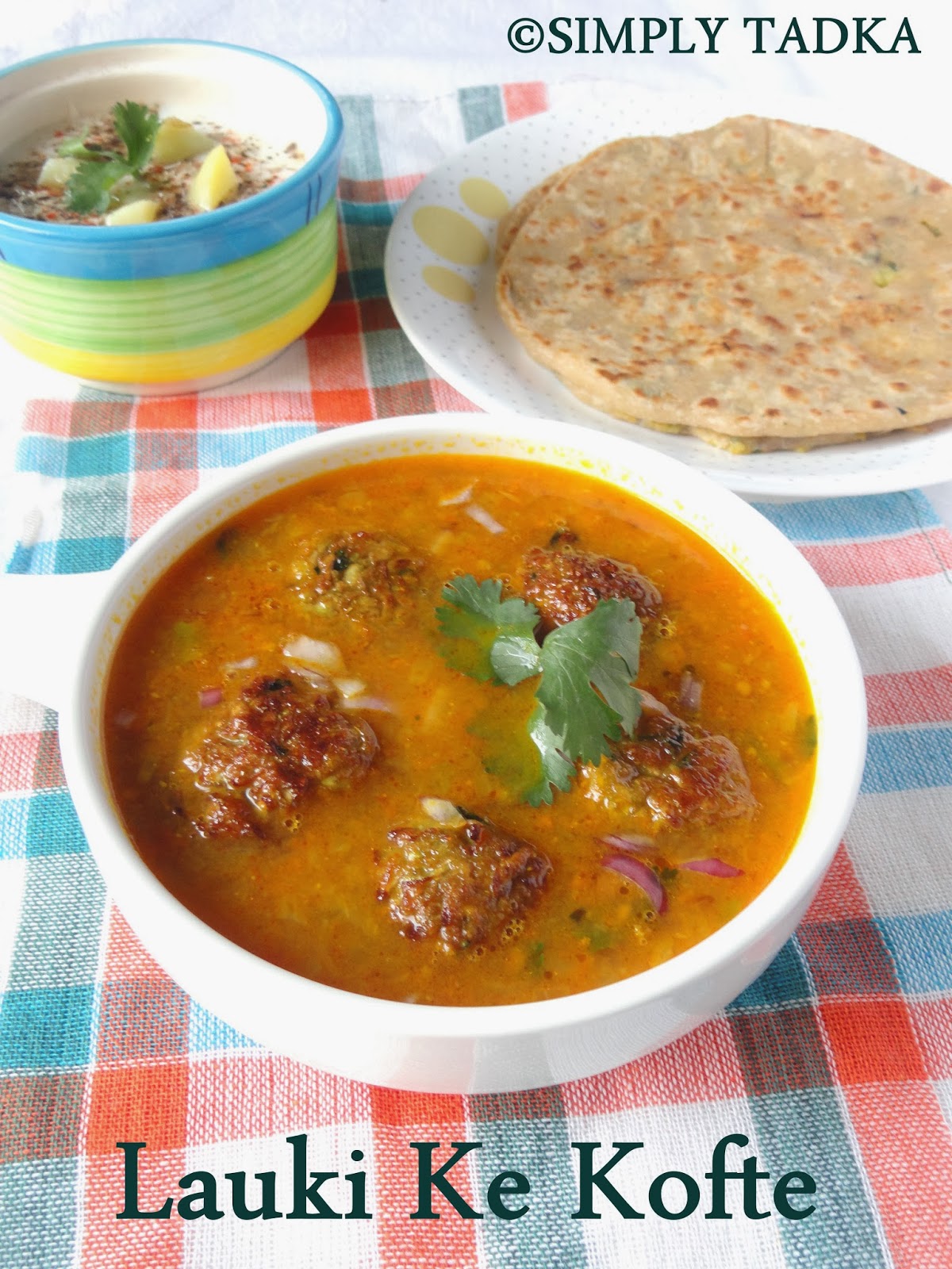 Lauki Ke Kofte| Lauki Kofta Curry| Bottle Gourd Recipes | Simply Tadka