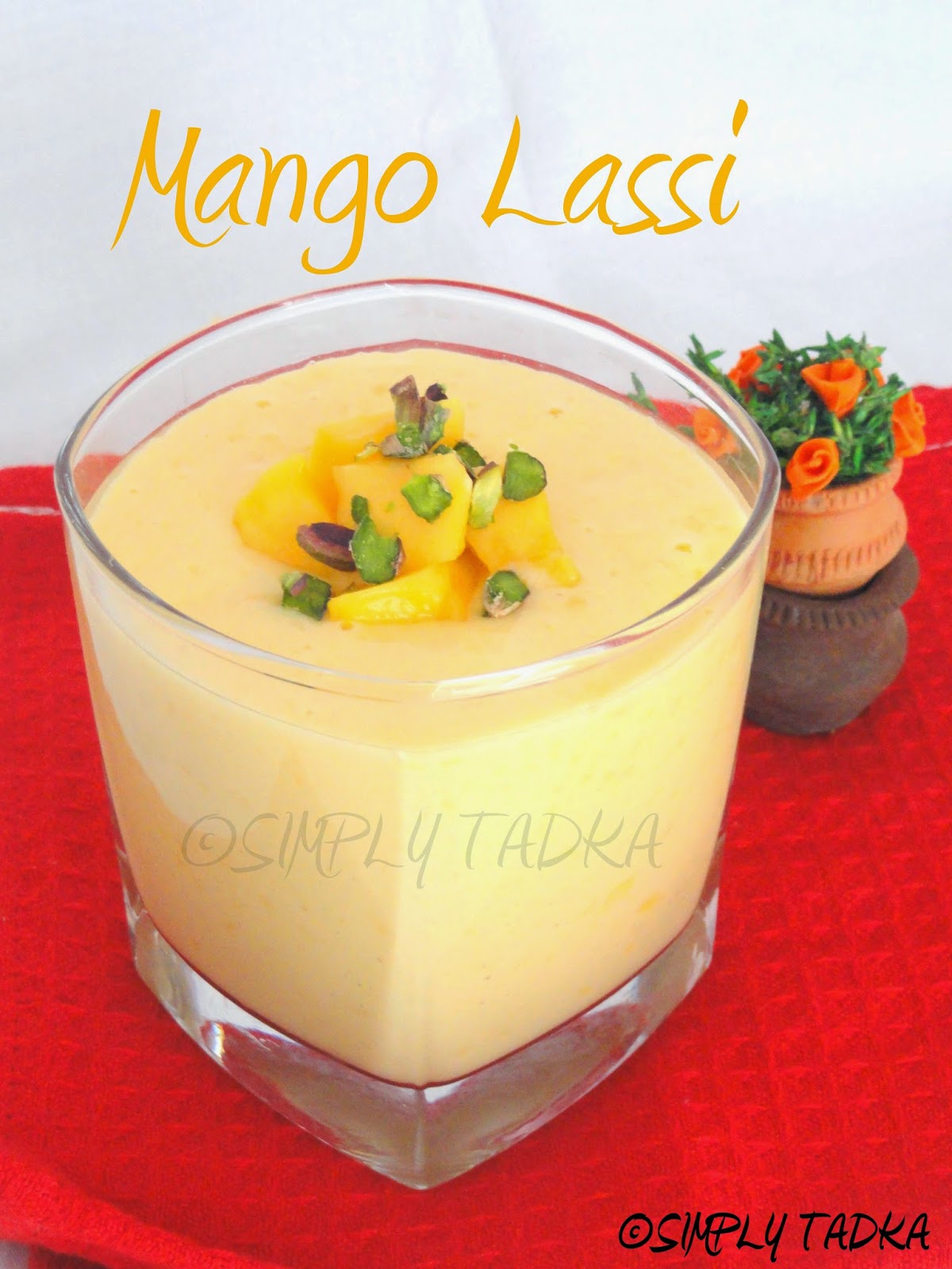 Mango Lassi | Simply Tadka